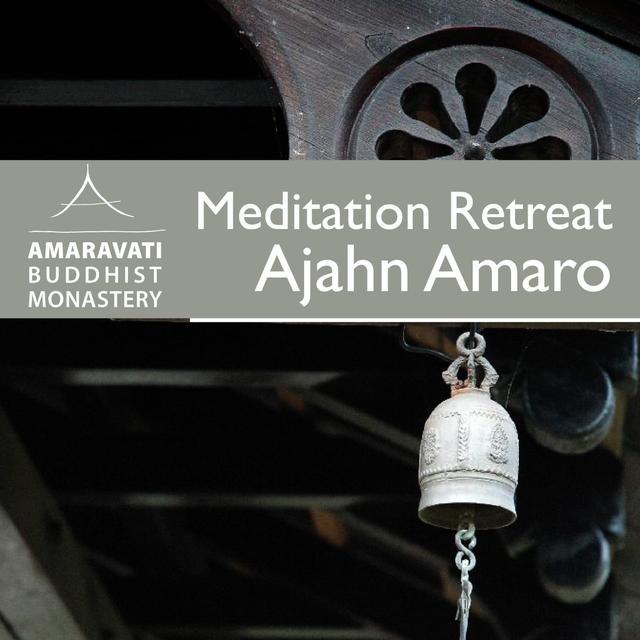 Meditation Retreat 2012 - Ajahn Amaro - podcast cover