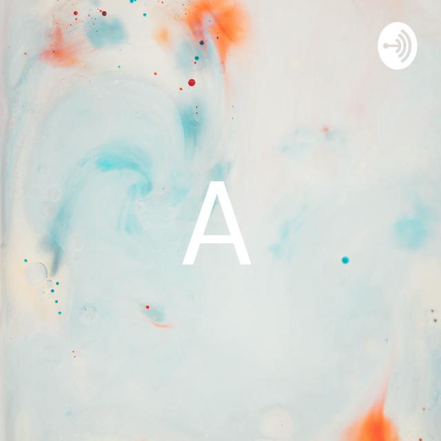 A - podcast cover