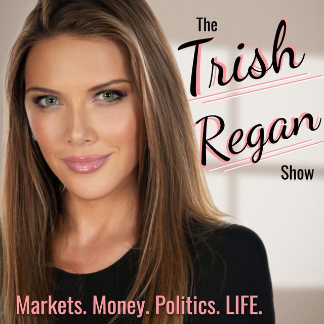 The Trish Regan Show - podcast cover