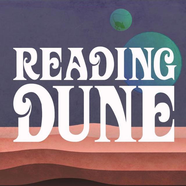 Reading Dune Podcast - podcast cover