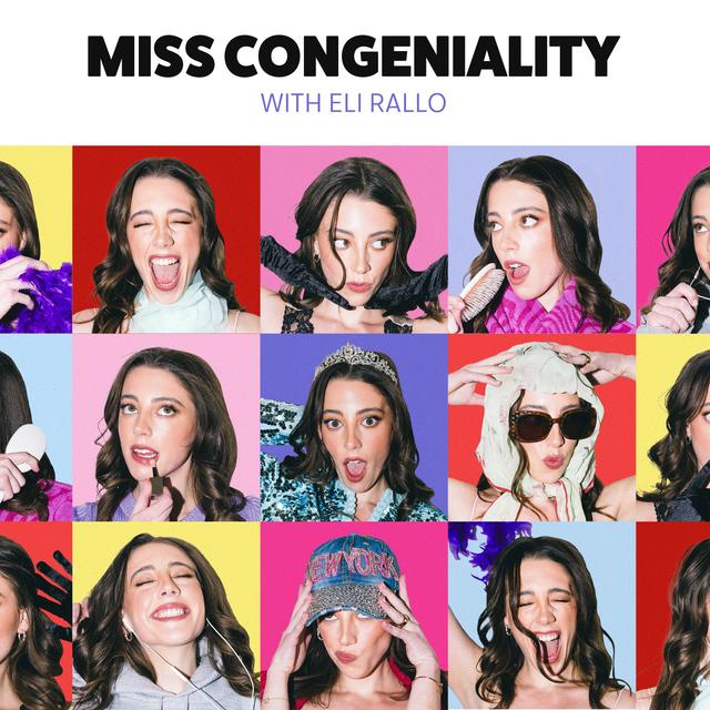 Miss Congeniality with Eli Rallo - podcast cover