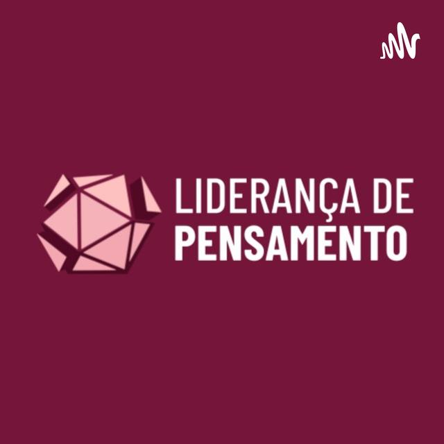 Liderança de Pensamento - podcast cover