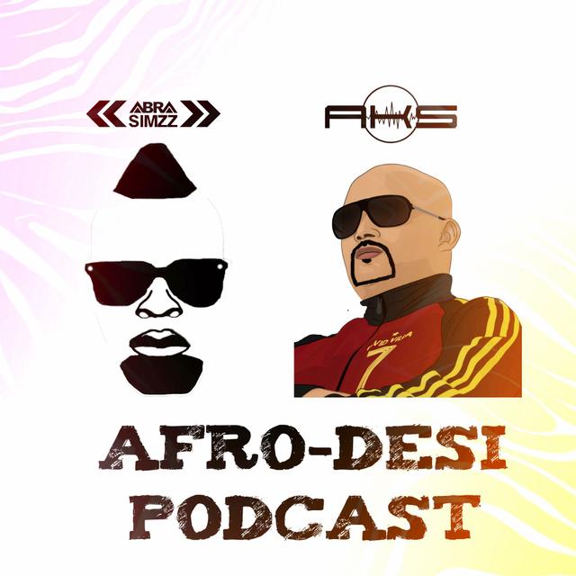 Afro desi Podcast - podcast cover
