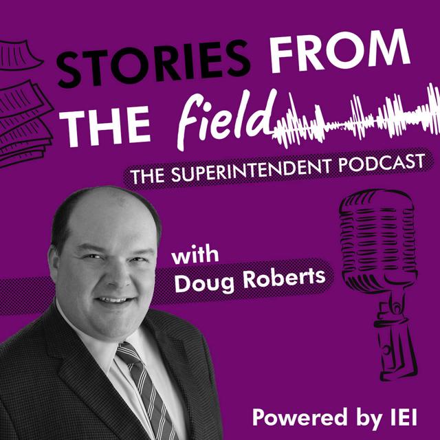 Stories from the Field: The Superintendent Podcast - podcast cover
