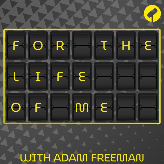 For The Life Of Me - podcast cover
