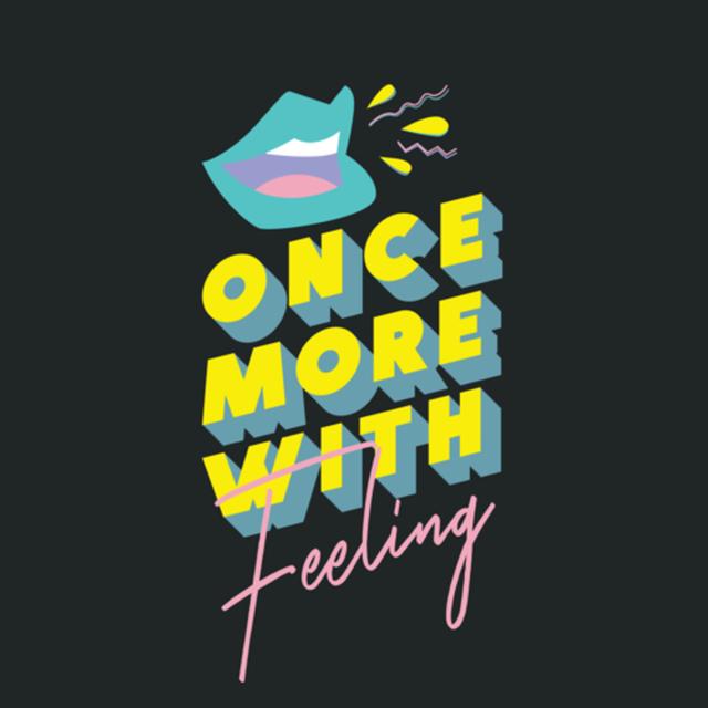 Once More With Feeling - podcast cover