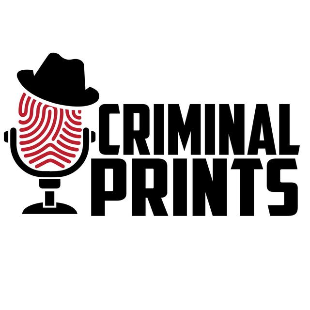 Criminal Prints - podcast cover