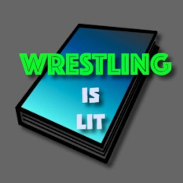 Wrestling is Lit - podcast cover
