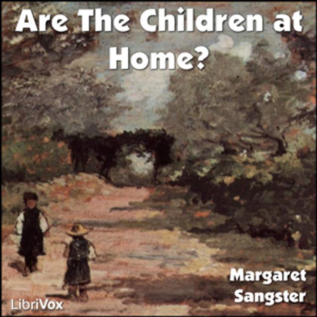 Are The Children at Home? by Margaret Elizabeth Sangster (1838 - 1912) - podcast cover