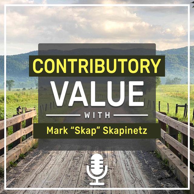 Contributory Value with Mark “Skap” Skapinetz - podcast cover