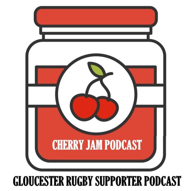 Cherry Jam - A Gloucester Rugby Supporter Podcast - podcast cover