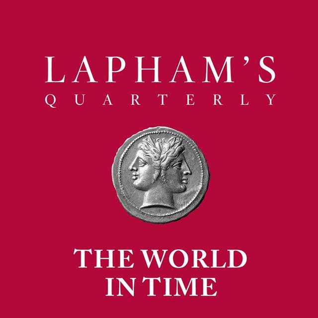 The World in Time / Lapham’s Quarterly - podcast cover