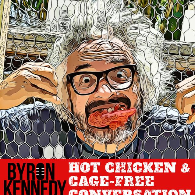 Hot Chicken and Cage-Free Conversation - podcast cover