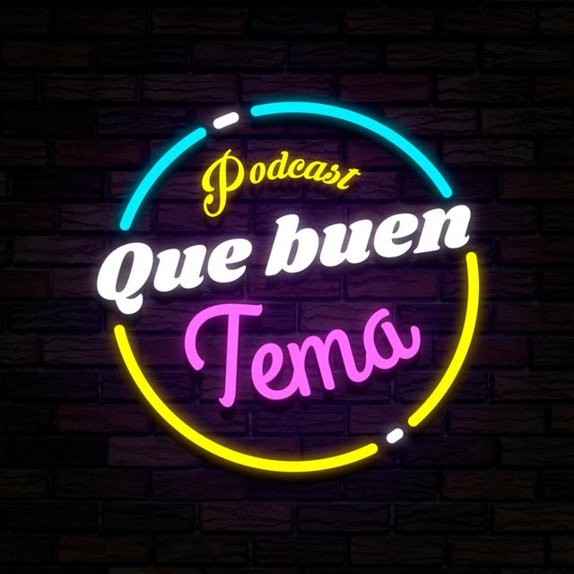 Que buen Tema - podcast cover