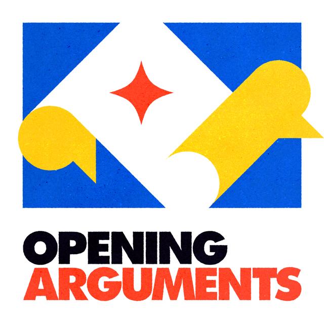 Opening Arguments - podcast cover