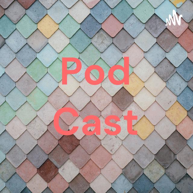 Pod Cast - podcast cover