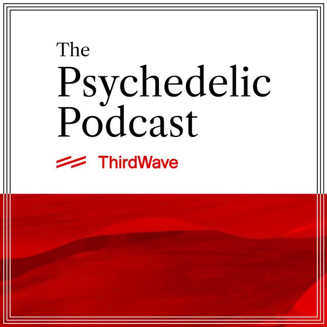 The Psychedelic Podcast - podcast cover