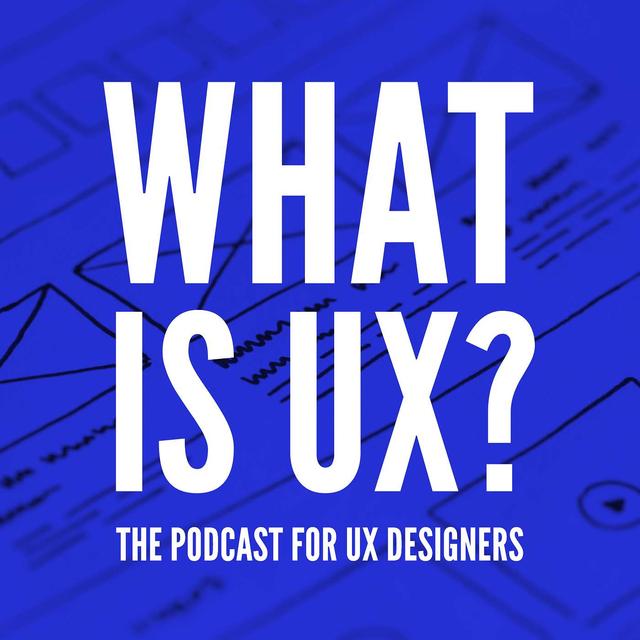 What is UX? - podcast cover