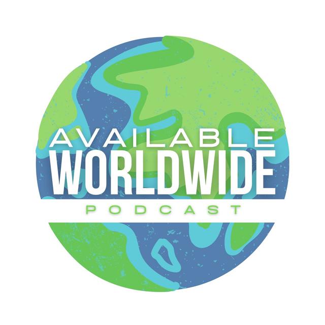 Available Worldwide - podcast cover