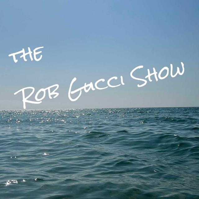 The Rob Gucci Show - podcast cover