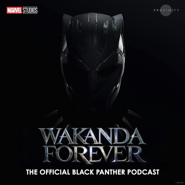 Wakanda Forever: The Official Black Panther Podcast - podcast cover