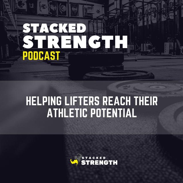 Stacked Strength Podcast - podcast cover