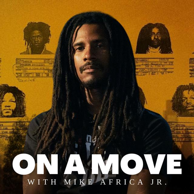 On a Move with Mike Africa Jr. - podcast cover