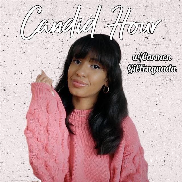 Candid Hour with Carmen GilFraguada - podcast cover