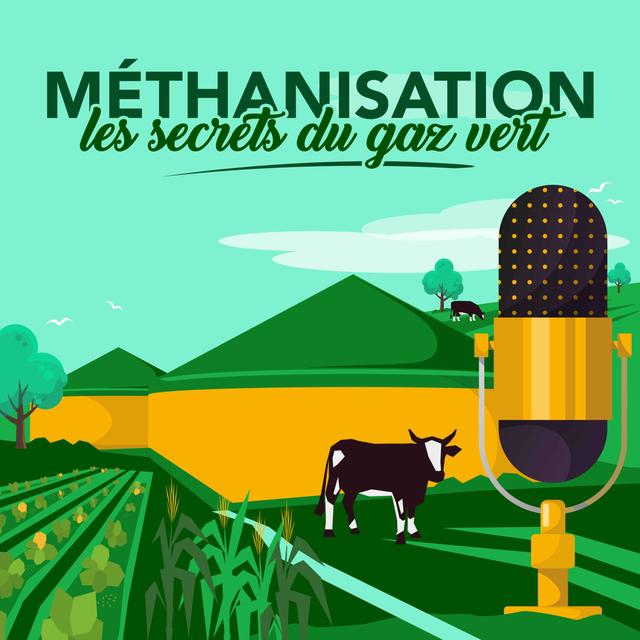 Méthanisation : Les secrets du gaz vert - podcast cover