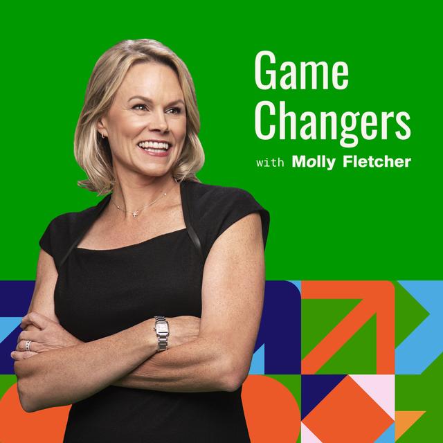 Game Changers with Molly Fletcher - podcast cover