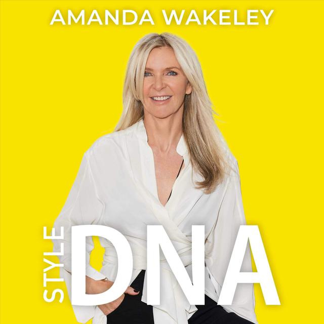 Amanda Wakeley: StyleDNA - podcast cover