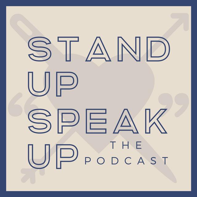 Stand Up Speak Up - podcast cover