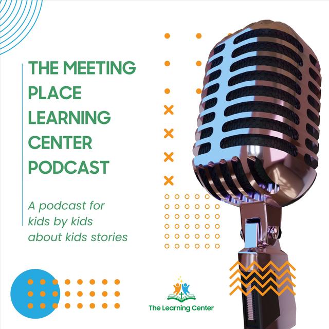 The Meeting Place Learning Center Podcast - podcast cover