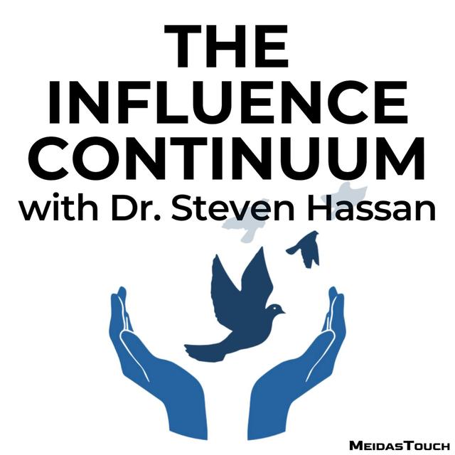 Cult Conversations: The Influence Continuum with Dr. Steve Hassan - podcast cover