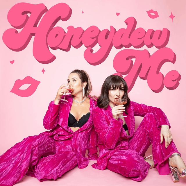 Honeydew Me - podcast cover