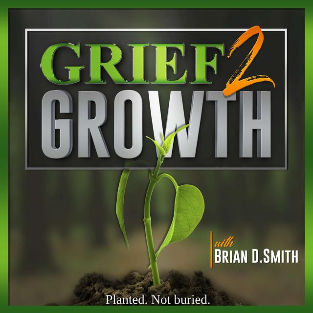 Grief 2 Growth - podcast cover