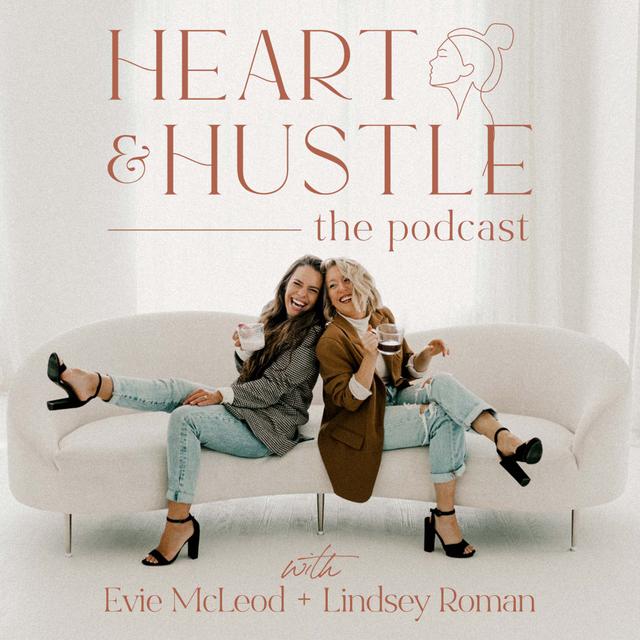 The Heart & Hustle Podcast - podcast cover