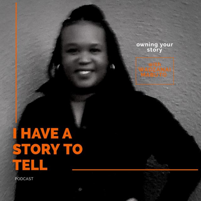 I Have A Story To Tell - podcast cover