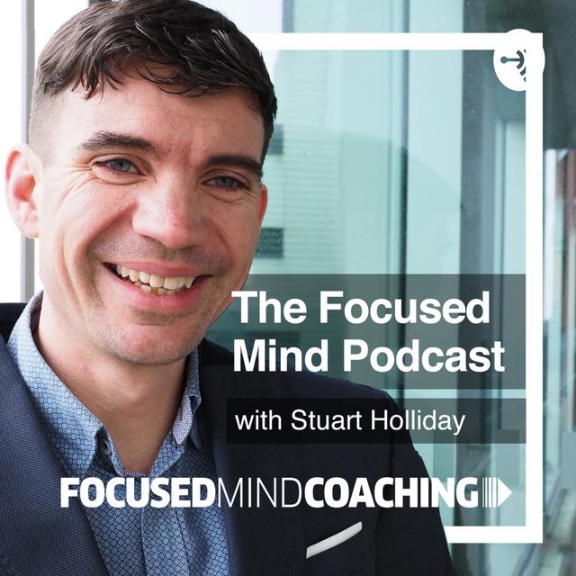 The Focused Mind Podcast - podcast cover