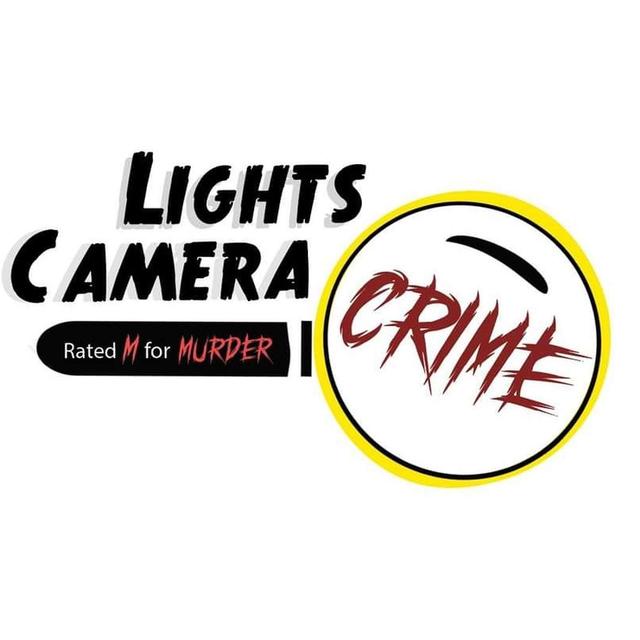 Lights Camera Crime - podcast cover