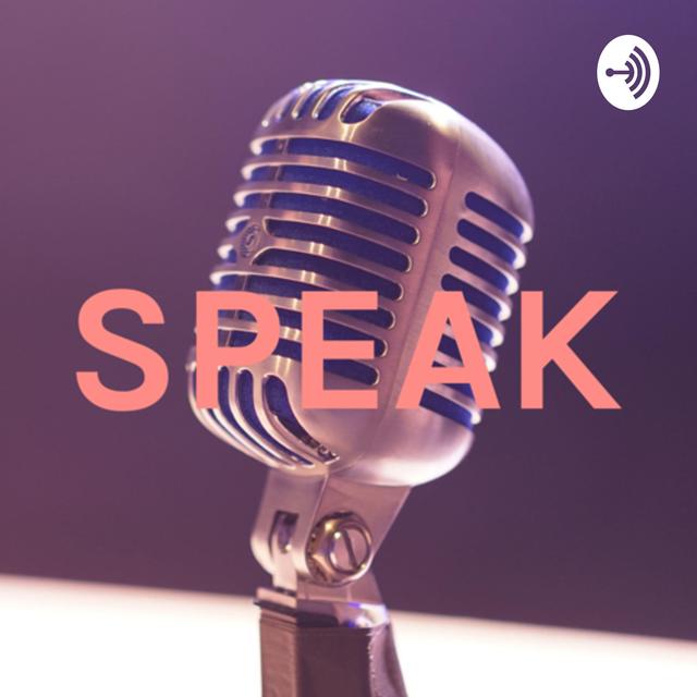 SPEAK - podcast cover