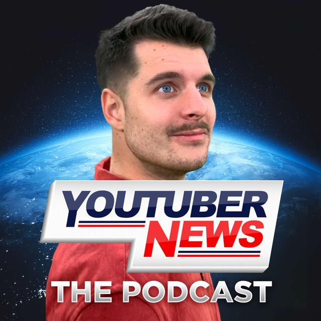YouTuber News: The Podcast - podcast cover