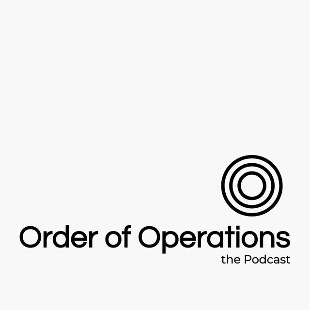 Order of Operations - podcast cover