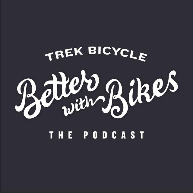 Better with Bikes - podcast cover