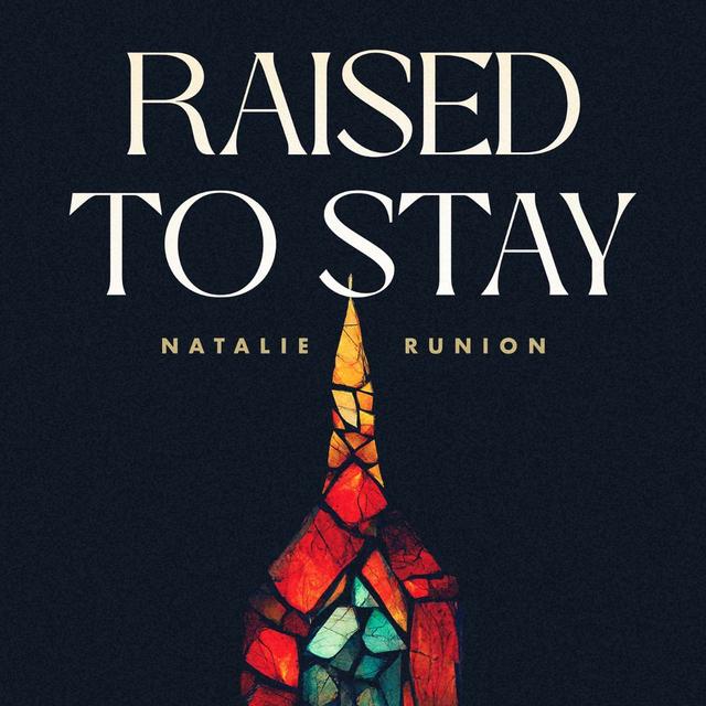 Raised to Stay - podcast cover