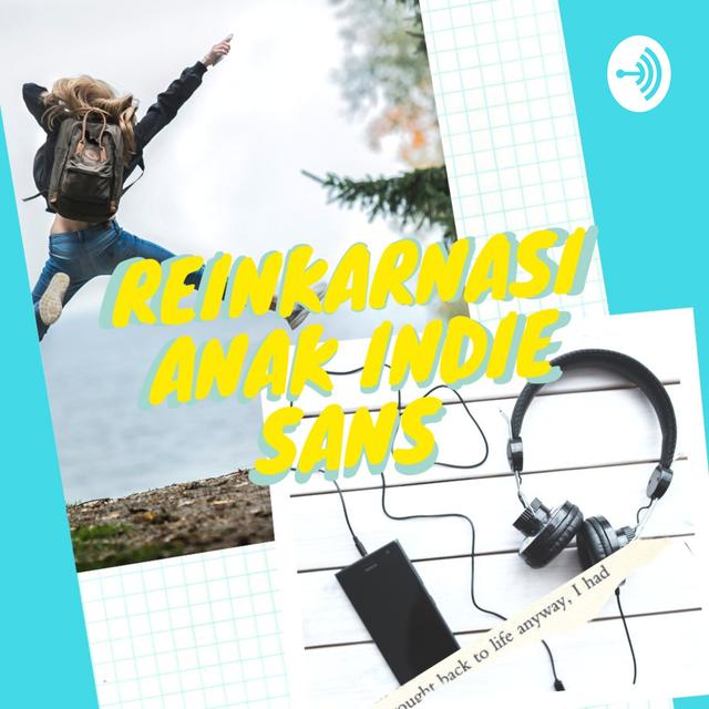 RENAISANS - Reinkarnasi Anak Indie Sans - podcast cover