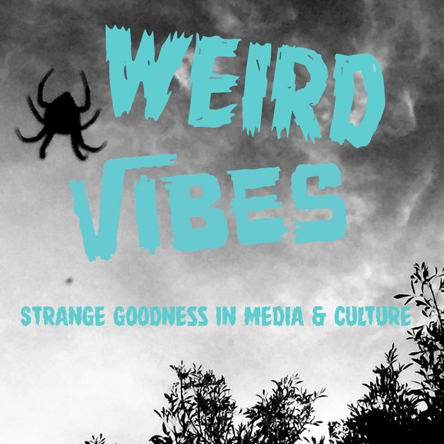 Weird Vibes - podcast cover