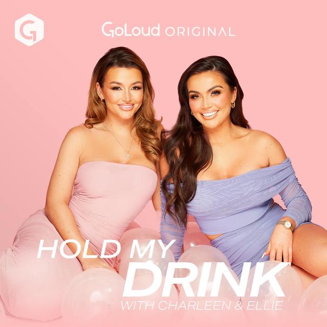 Hold My Drink with Charleen and Ellie - podcast cover