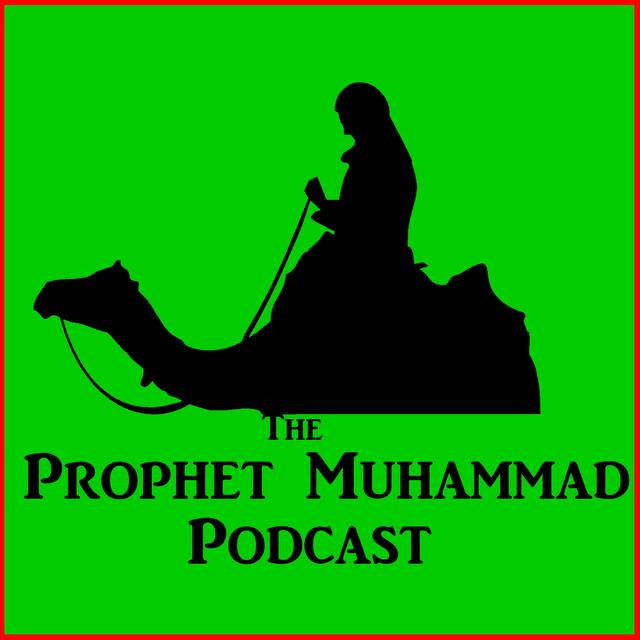 Prophet Muhammad Podcast - podcast cover