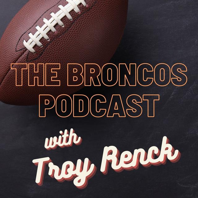 The Broncos Podcast with Troy Renck - podcast cover